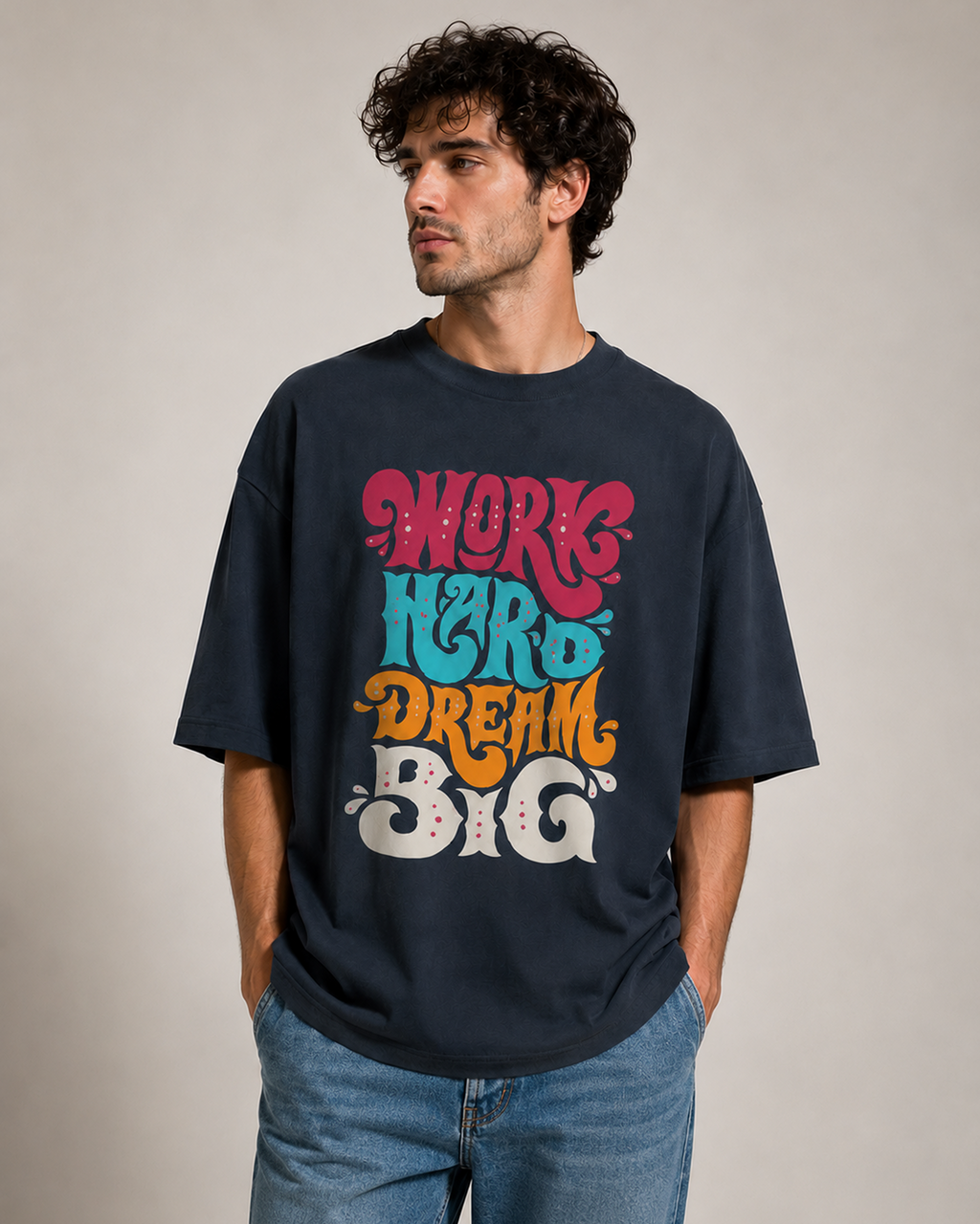 Work Hard Dream Big Oversized T-Shirt